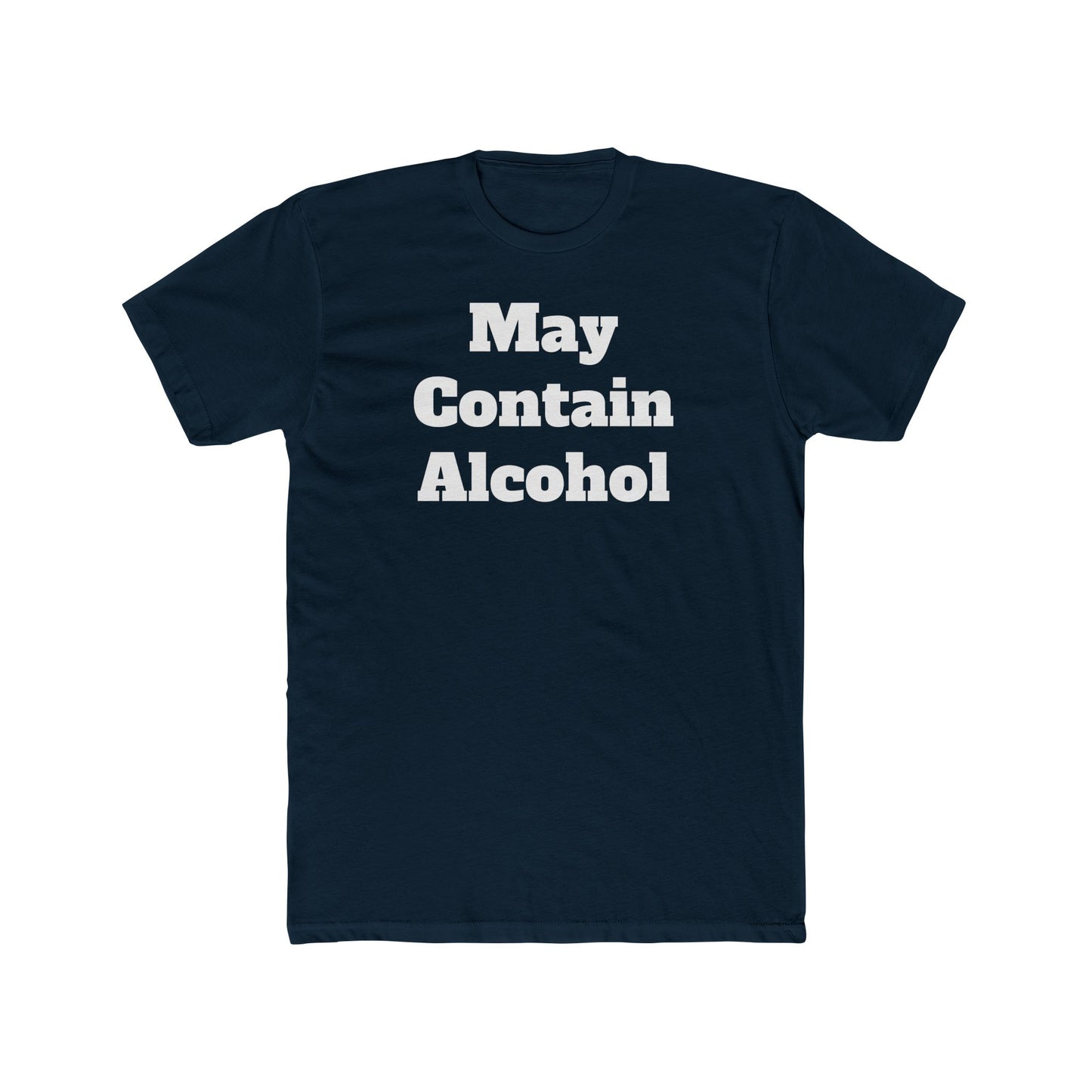 May Contain Alcohol - Funny T-Shirt